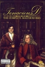 Tenacious D: The Complete Masterworks