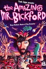 Frank Zappa presents: The Amazing Mr. Bickford