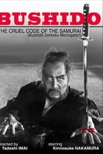 Bushido: The Cruel Code of the Samurai