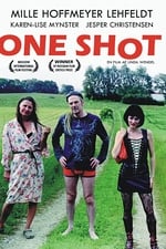 One shot