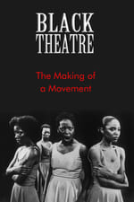 Black Theatre: The Making of a Movement