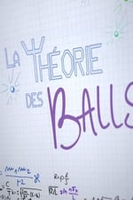 La Théorie Des Balls