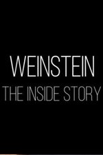 Weinstein: The Inside Story