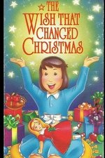 The Wish That Changed Christmas
