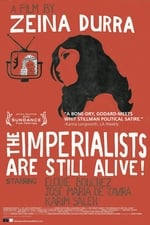 The Imperialists Are Still Alive!