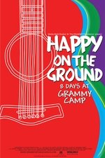 Happy on the Ground: 8 Days at Grammy Camp