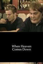 When Heaven Comes Down