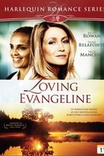 Loving Evangeline