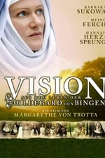 Vision – From the Life of Hildegard von Bingen