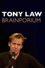 Tony Law: Brainporium