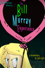 The Bill Murray Experience