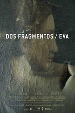 Dos fragmentos / Eva
