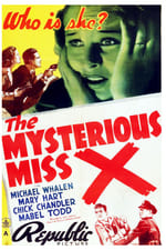 The Mysterious Miss X