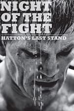 Night of the Fight: Hatton's Last Stand