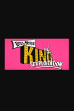 Russ Meyer: King of Sexploitation