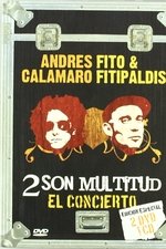 Dos son multitud - Andrés Calamaro y Fito & Fitipaldis