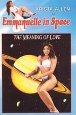 Emmanuelle in Space 7: The Meaning of Love