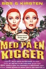 Søs og Kirsten: Med På en Kigger