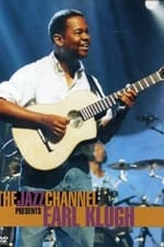 Earl Klugh: The Jazz Channel Presents