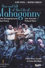 The Rise and Fall of the City of Mahagonny