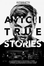 Avicii: True Stories