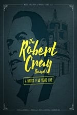 The Robert Cray Band 4 Nights Of 40 Years