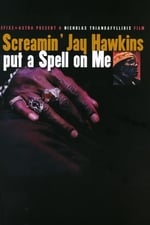 Screamin' Jay Hawkins: I Put a Spell on Me