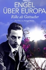 Engel über Europa - Rilke als Gottsucher