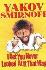 Yakov Smirnoff: I Bet You Never Looked At It That Way!