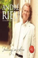 André Rieu: Falling in Love - In Maastricht