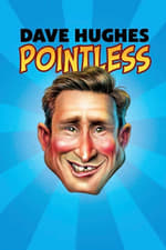 Dave Hughes - Pointless