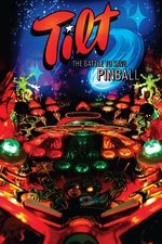 Tilt: The Battle to Save Pinball