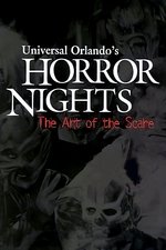 Universal Orlando's Horror Nights: The Art of the Scare