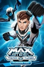 Max Steel Team Turbo: Fusion Tek