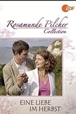 Rosamunde Pilcher: Eine Liebe im Herbst