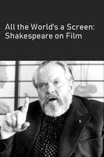All the World's a Screen: Shakespeare on Film