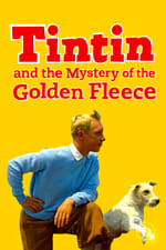 Tintin and the Mystery of the Golden Fleece