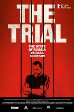 The Trial: The State of Russia vs Oleg Sentsov