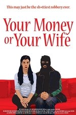 Your Money or Your Wife