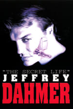 The Secret Life: Jeffrey Dahmer