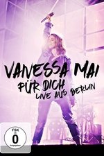 Vanessa Mai - Für dich - Live aus Berlin