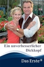 Ein unverbesserlicher Dickkopf