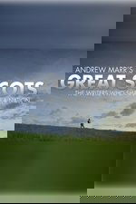 Andrew Marr's Great Scots: The Writers Who Shaped a Nation