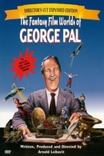 The Fantasy Film Worlds of George Pal