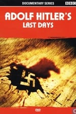 Adolf Hitler's Last Days