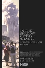 In the Shadow of the Towers: Stuyvesant High on 9/11