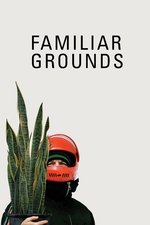 Familiar Grounds