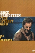 Bruce Springsteen & the E Street Band: Live in Barcelona