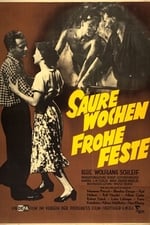 Saure Wochen - Frohe Feste