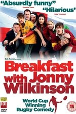 Breakfast With Jonny Wilkinson